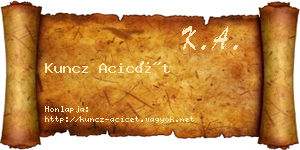 Kuncz Acicét névjegykártya